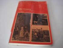 The Gentry: The Rise and Fall of a Ruling Class (Themes in British Social History)