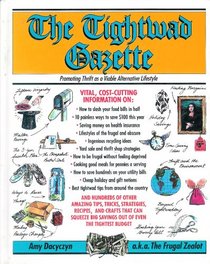The Tightwad gazette: Promoting thrift as a viable alternative lifestyle