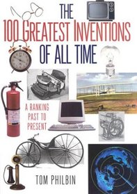 100 Greatest Inventions of all Time: A Ranking Past and Present