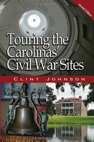 Touring the Carolina's Civil War Sites (Touring the Backroads)