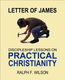 Letter of James: Discipleship Lessons on Practical Christianity