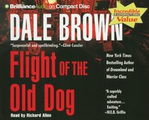 Flight of the Old Dog (Patrick McLanahan, Bk 1) (Audio CD) (Abridged)