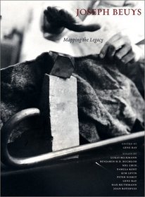 Joseph Beuys: Mapping the Legacy