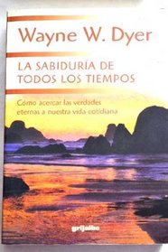 La Sabiduria de Todos Los Tiempos (Spanish Edition)