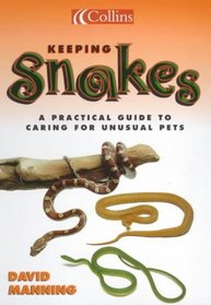 Keeping Snakes (Collins Unusual Pets)