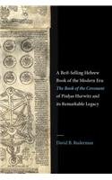 A Best-Selling Hebrew Book of the Modern Era: The Book of the Covenant of Pinhas Hurwitz and Its Remarkable Legacy (Stroum Lectures in Jewish Studies)