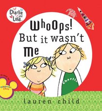 Whoops! But It Wasn't Me (Charlie and Lola)