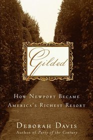 Gilded: How Newport Became America's Richest Resort