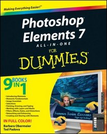 Photoshop Elements 7 All-in-One For Dummies (For Dummies (Computer/Tech))