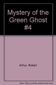 Mystery of the Green Ghost