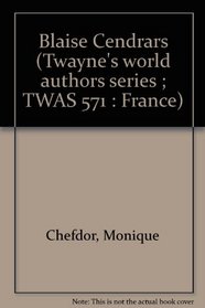 Blaise Cendrars (Twayne's world authors series ; TWAS 571 : France)