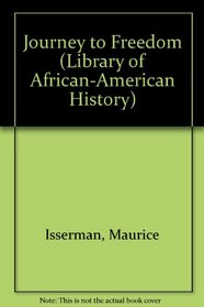 Journey to Freedom: The African-American Great Migration (Library of African-American History Series)