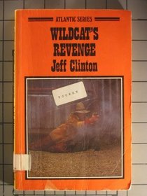 Wildcat's revenge (Atlantic large print)
