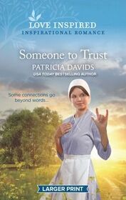 Someone to Trust (North Country Amish, Bk 5) (Love Inspired, No 1333) (Larger Print)