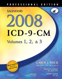 Saunders 2008 ICD-9-CM, Volumes 1, 2, and 3 Professional Edition (Saunders Icd 9 Cm)