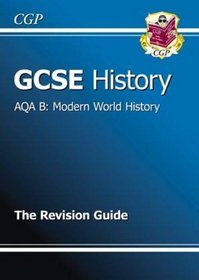 GCSE History AQA B Modern World Revision Guide
