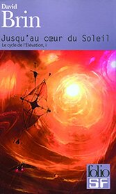Jusqu Au Coeur Du Soleil (Folio Science Fiction) (French Edition)