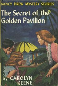 Secret of the Golden Pavilion (Nancy Drew mystery stories / Carolyn Keene)