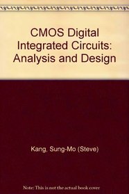 CMOS Digital Integrated Circuits: Analysis and Design
