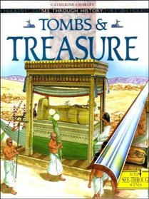 Tombs and Treasure (See Through History)