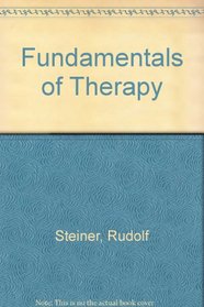 Fundamentals of Therapy: An Extension of the Art of Healing Through Spiritual Knowledge