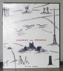 David Nash: Voyages and Vessels
