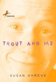 Trout And Me