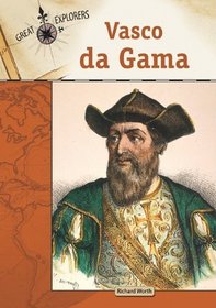 Vasco Da Gama (Great Explorers)
