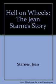 Hell on Wheels: The Jean Starnes Story