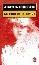 Le Flux et le Reflux (Taken at the Flood) (Hercule Poirot, Bk 28) (French Edition)
