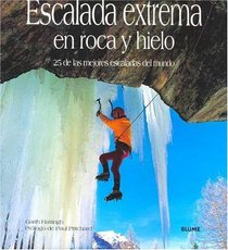 Escalada Extrema En Roca y Hielo (Spanish Edition)