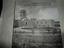 Architecture in Palestine during the British mandate: 1917 - 1948