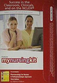 MyNursingKit Student Access Code Card for Pharmacology for Nurses: A Pathophysiologic Approach