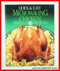 Quick and Easy Microwaving Chicken (Quick & Easy Microwaving Library)