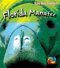 Save the Florida Manatee (Save Our Animals)