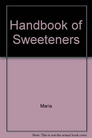 Handbook of Sweeteners