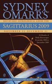 Sydney Omarr's Day-By-Day Astrological Guide for the Year 2009: Sagittarius (Sydney Omarr's Day By Day Astrological Guide for Sagittarius)