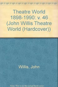 Theatre World Volume 46 (Theatre World)