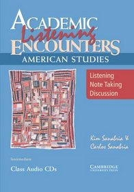 Academic Listening Encounters: American Studies Class Audio CDs: Listening, Note Taking, and Discussion (Academic Encounters)
