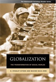 Globalization: The Transformation of Social Worlds (Wadsworth Sociology Reader)