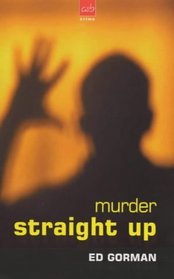 Murder Straight Up: A Jack Dwyer Mystery