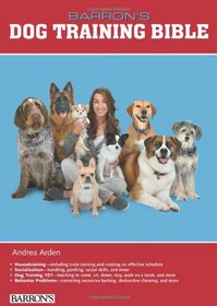 Barron's Dog Training Bible (Dog Bibles)