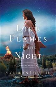 Like Flames in the Night (Cities of Refuge, Bk 4)