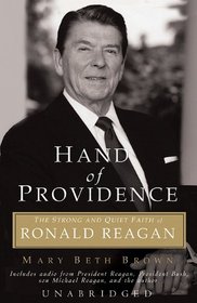 Hand Of Providence: The Strong And Quiet Faith Of Ronald Reagan Library Edition