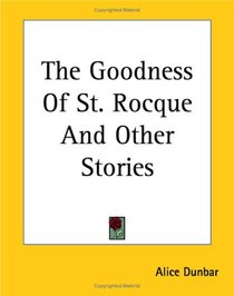 The Goodness Of St. Rocque And Other Stories