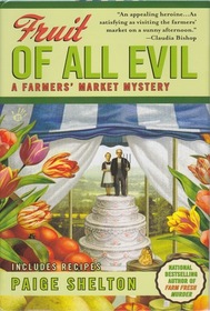 Fruit of All Evil (Farmers' Market, Bk 2)
