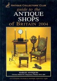 Guide to Antique Shops of Britain 2004