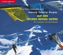 Auf den Spuren meines Vaters. 5 CDs. Die Sherpas und der Everest.