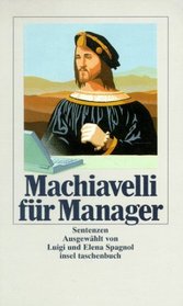 Machiavelli fr Manager. Sentenzen.