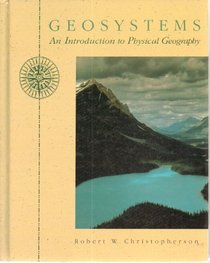 Geosystems: An Introduction to Physical Geography